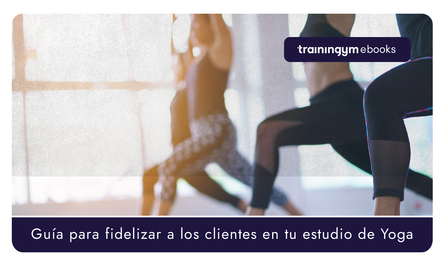 guia para fidelizar estudio de yoga_ebook-newsletter-1